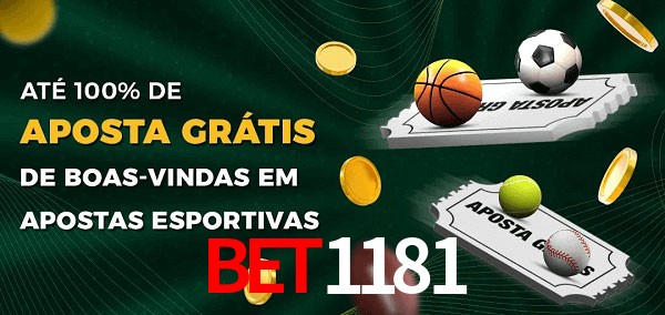BET1181 Ate 100% de Aposta Gratis